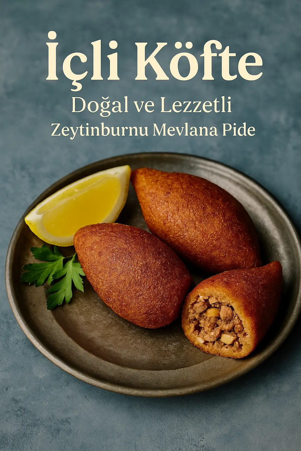 Zeytinburnu’nda Efsaneleşen Tat: Mevlana Pide’nin El Açması İçli Köftesi